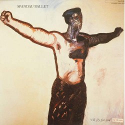 Пластинка Spandau Ballet I'll Fly for You